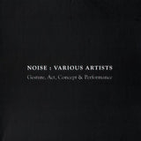 Various Artists - Noise: Gesture, Act, Concept & Performance /  MNÓAD / CD