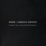 Various Artists - Noise: Gesture, Act, Concept & Performance /  MNÓAD / CD
