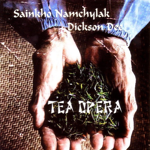 Sainkho Namchylak + Dickson Dee - Tea Opera/ Leo Records /CD