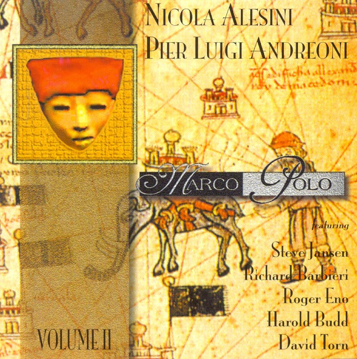 Nicola Alesini + Pier Luigi Andreoni + Roger Eno + Steve Jansen - Marco Polo Volume II / Noise Asia / CD