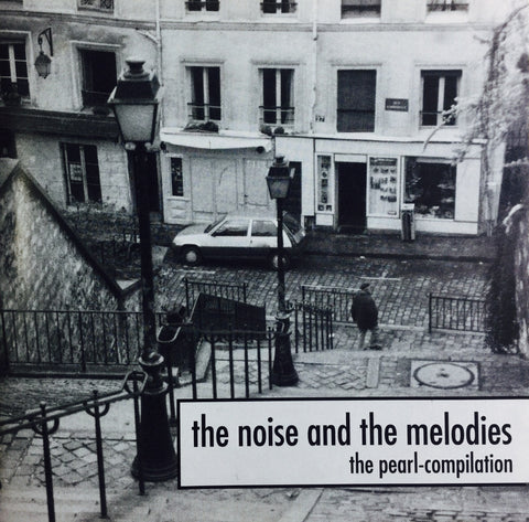 The Noise and the Melodies: The Pearl-Compilation (limited edition) / CD